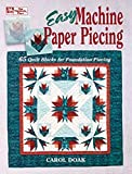 Easy Machine Paper Piecing: 65 Quilt Blocks for Foundation Piecing