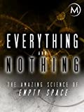 Everything and Nothing