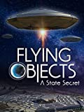 Flying Objects - A State Secret