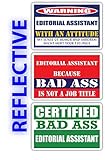 (x3) Certified Bad Ass Editorial Assistant with an Attitude Stickers | Funny Occupation Job Career Gift Idea | 3M Reflective Vinyl Sticker Decals for laptops, Hard Hats, Windows