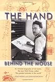 The Hand Behind the Mouse : An Intimate Biography of Ub Iwerks