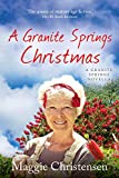 A Granite Springs Christmas: Granite Springs Book 6