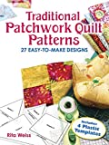 Traditional Patchwork Quilt Patterns: 27 Easy-to-Make Designs with Plastic Templates (Dover Quilting)