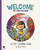 Welcome to the Village: A Cozy Coloring Book