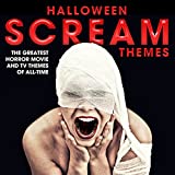 Halloween Scream Themes: The Greatest Horror Movie and Tv Themes of All-Time