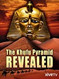 The Khufu Pyramid Revealed