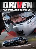 Driven (From Wheelchair to Race Car) | paraplegic driver motorsports | Documentary