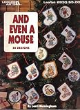 And Even a Mouse: 30 Designs (Leisure Arts, Leaflet 2830)