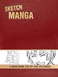 Sketch Manga: A Draw-Inside Step-by-Step Sketchbook (Draw-inside Step-by-step Sketchbooks)