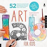 Art Lab for Kids: 52 Creative Adventures in Drawing, Painting, Printmaking, Paper, and Mixed Media?For Budding Artists