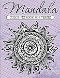 Mandala Coloring Book For Teens: Adult Coloring Book (Art Book Series)