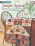 Simple Appeal: 14 Patchwork and Appliqué Projects for Everyday Living